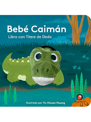 Bebé Caimán - Libro Con Títere De Dedo