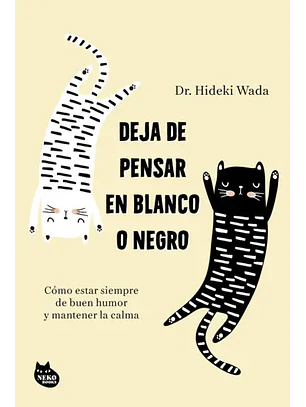 Deja De Pensar En Blanco O Negro