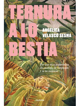 Ternura A Lo Bestia