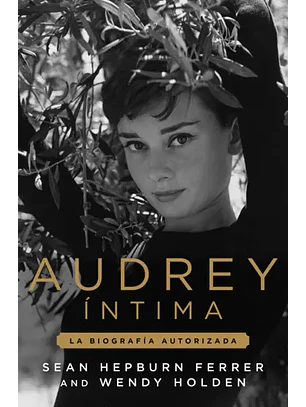 Audrey Intima, La Biografia Autorizada