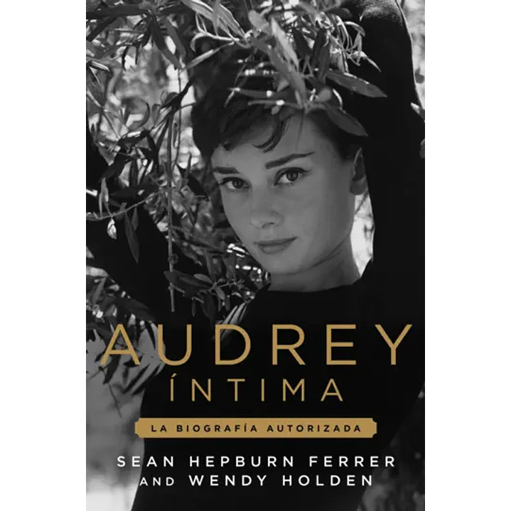 Audrey Intima, La Biografia Autorizada 1