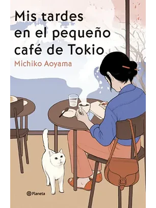 Mis Tardes En El Pequeño Café De Tokio