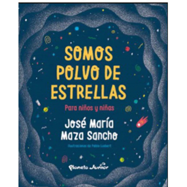Somos Polvo De Estrella Para Niños Y Niñas 1