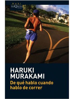 De Qué Hablo Cuando Hablo De Correr
