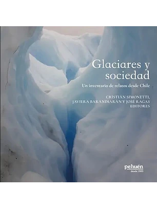 Glaciares Y Sociedad