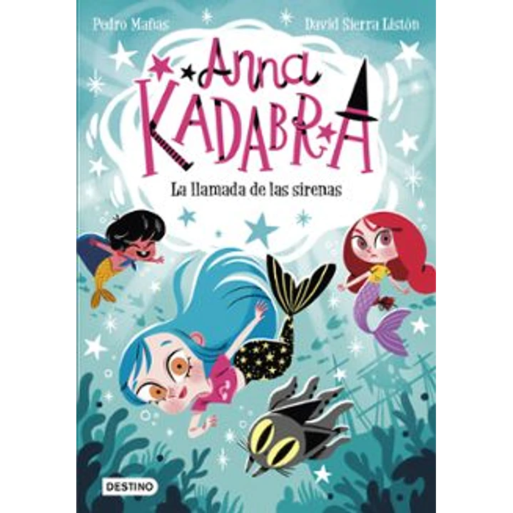 Anna Kadabra 10. La Llamada De Las Sirenas 1