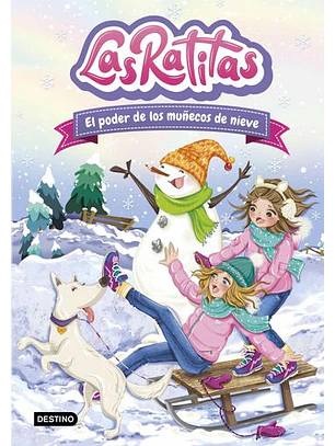Las Ratitas 6. El Poder De Los Muñecos De Nieve