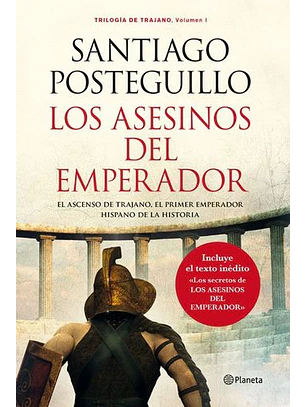Posteguillo Santiago ( Los Asesinos Del Emperador)