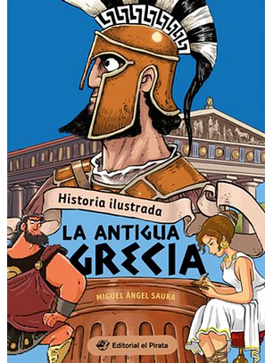 Historia Ilustrada La Antigua Grecia