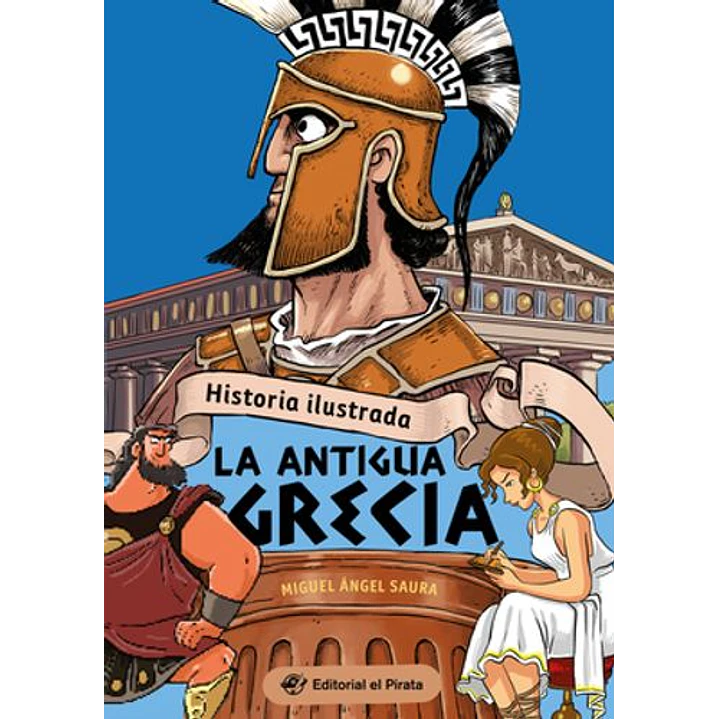 Historia Ilustrada La Antigua Grecia 1