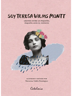 Soy Teresa Wilms Montt