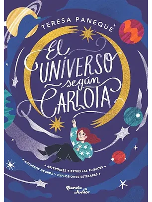 El Universo Segun Carlota Asteroides Y Agujeros Negros