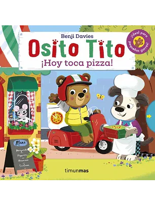 Osito Tito - ¡Hoy Toca Pizza!