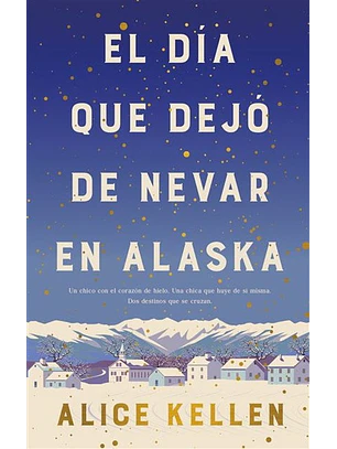 El Dia Que Dejó De Nevar En Alaska