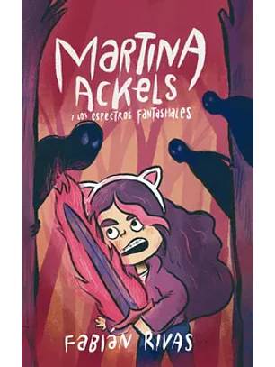 Martina Achels Y Los Espectros Fantasmas