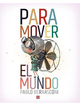 Para Mover El Mundo