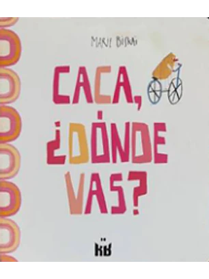 Caca Donde Vas