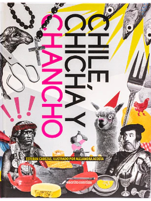 Chile, Chicha Y Chancho