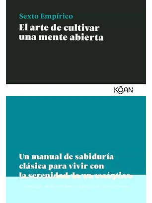 El Arte De Cultivar Una Mente Abierta
