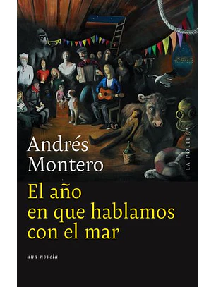 El Año En Que Hablamos Con El Mar