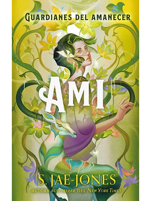 Guardianes Del Amanecer: Ami