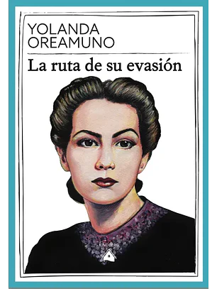 La Ruta De Su Evasion