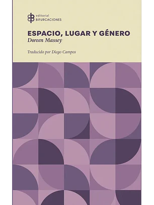 Espacio Lugar Y Genero