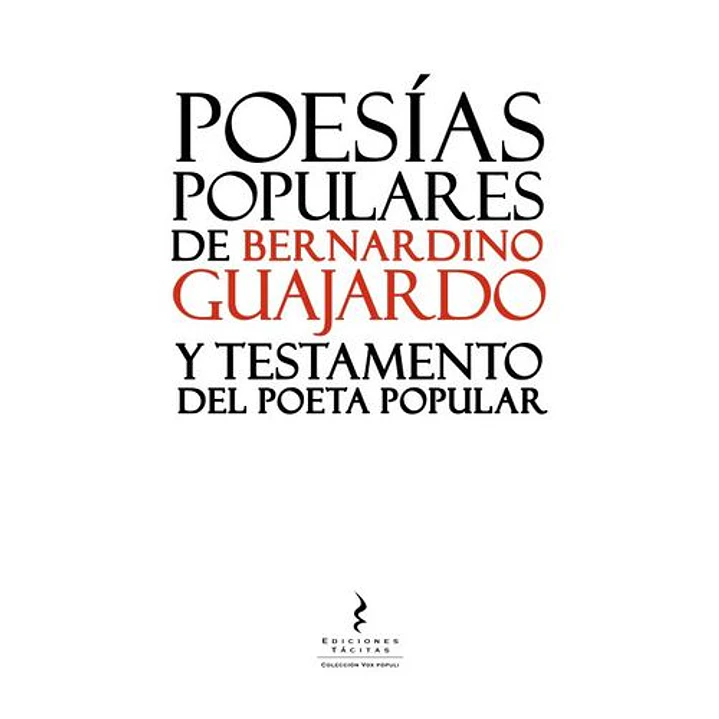 Poesias Populares De Bernardino Guajardo Y Testamento Del Poeta Popular 1