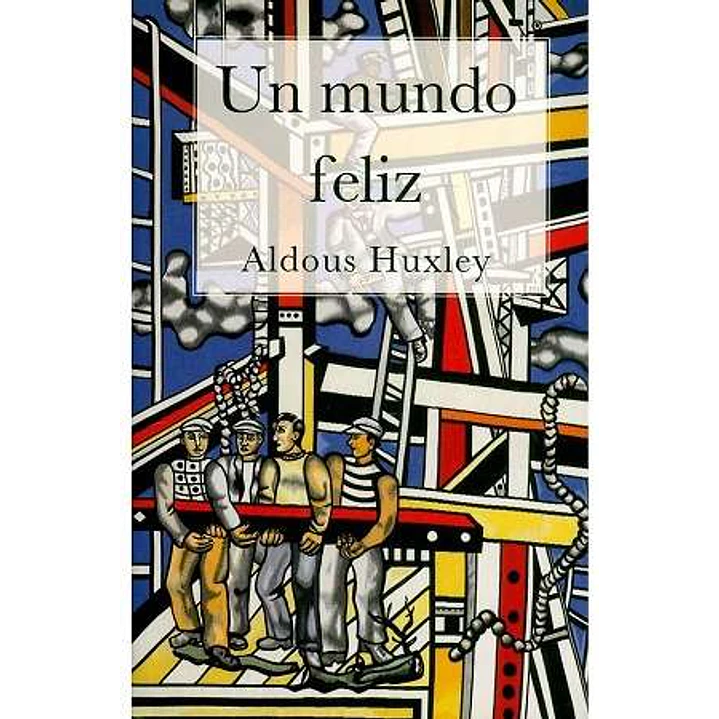 Un Mundo Feliz 1