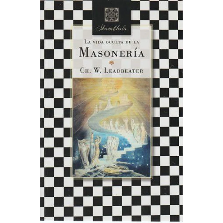 La Vida Oculta De La Masoneria 1