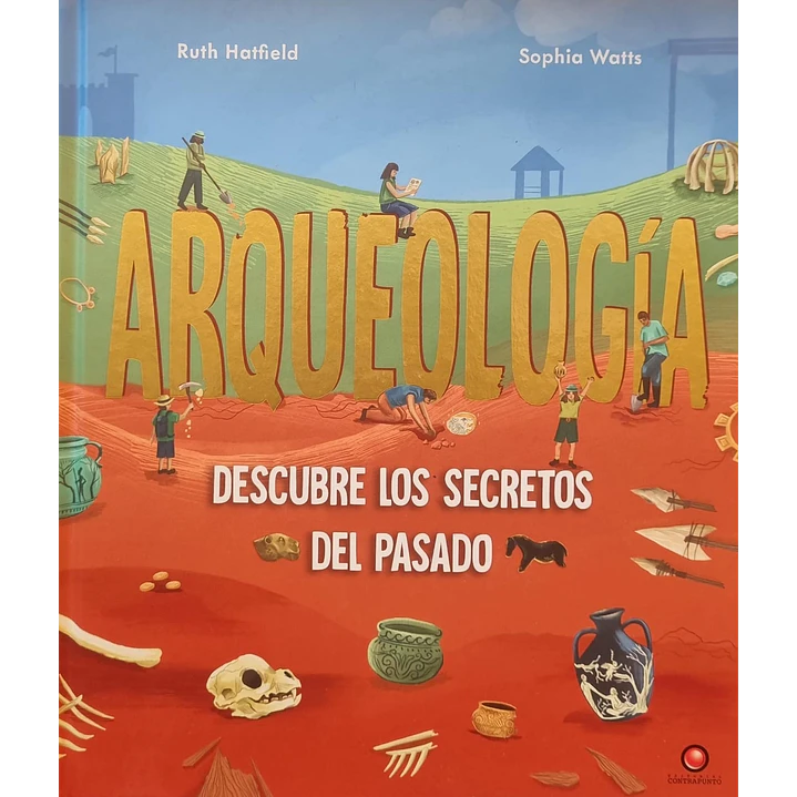 Arquelogia Descubre Los Secretos Del Pasado 1