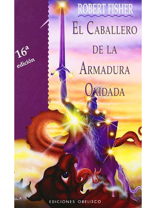 El Caballero De La Armadura Oxidada
