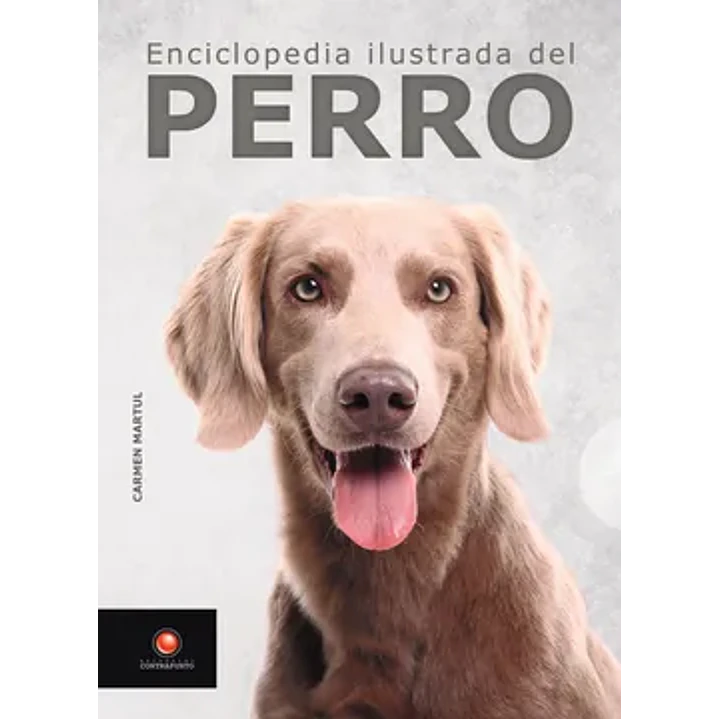 Enciclopedia Ilustrada Del Perro 1