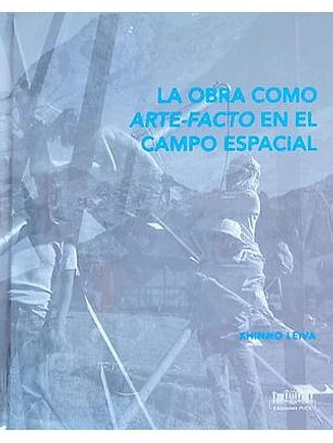 La Obra Como Arte-facto  En El Campo Espacial
