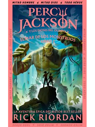 El Mar De Los Monstruos (Percy Jackson Y Los Dioses Del Olimpo 2)