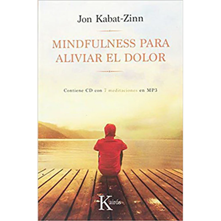 Mindfulness Para Aliviar El Dolor/jon Kabat-zinn 1