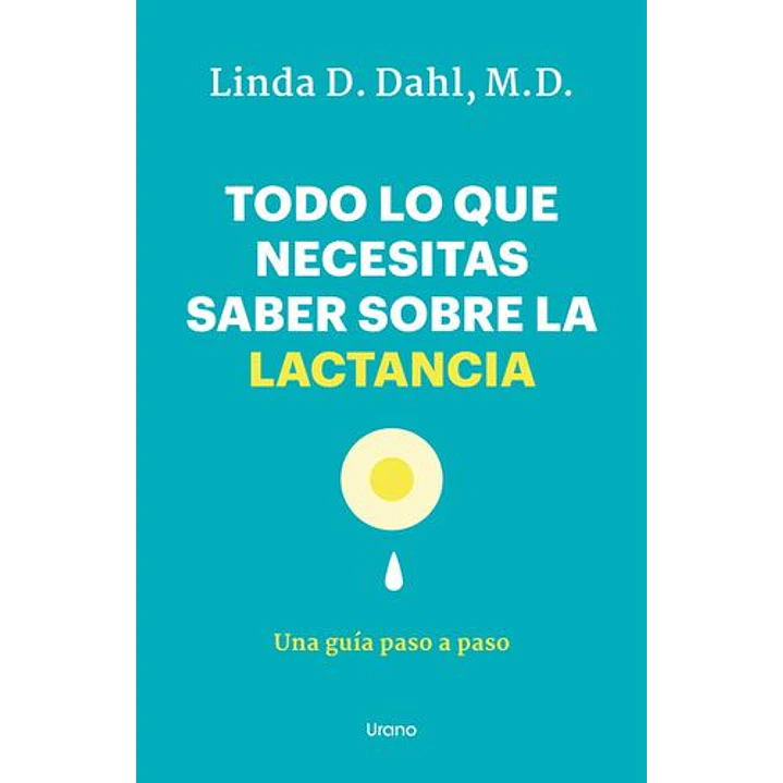 Todo Lo Que Necesitas Saber Sobre La Lactancia 1