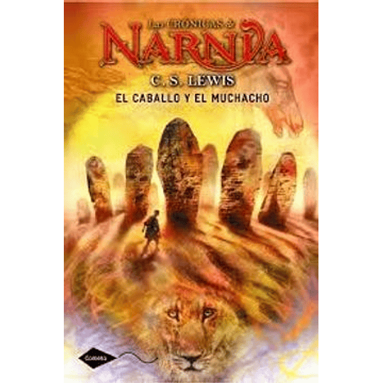 Cronicas De Narnia # 3 El Caballo Y El Muchacho 