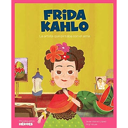 Mis Pequeños Heroes Frida Kahlo 
