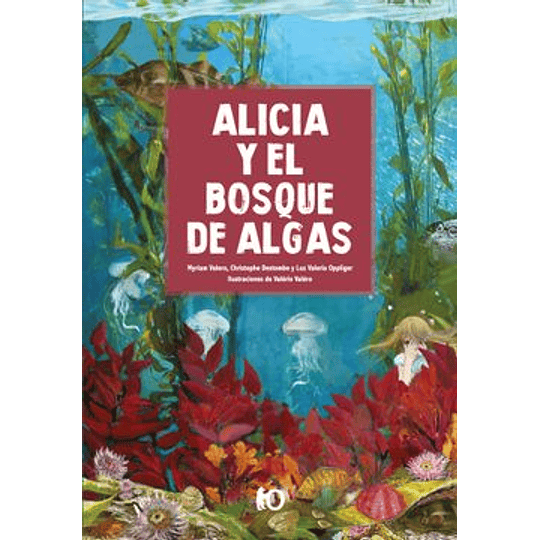 Alicia Y El Bosque De Algas