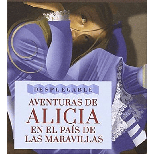 Aventuras De Alicia En El Pais De Las Maravillas