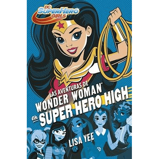Aventuras De Wonder Women En Super Hero Highla