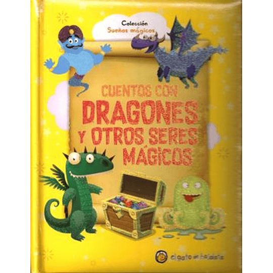 Cuentos Con Dragones Y Otros Seres Magicos