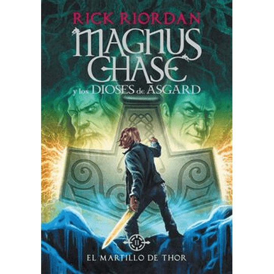 El Martillo De Thor, Magnus Chase  # 2 