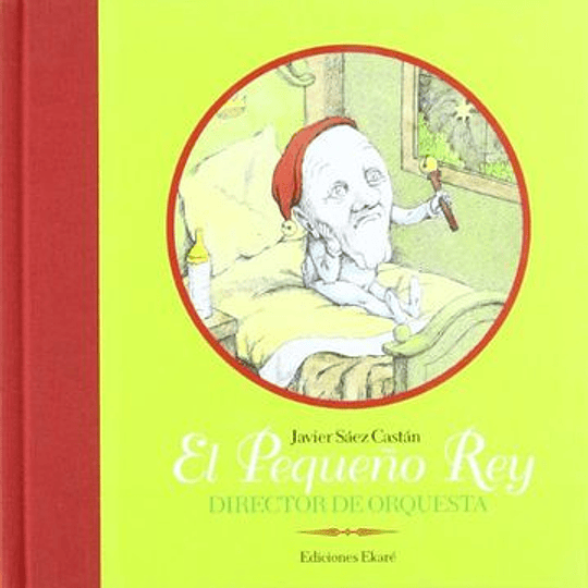 El Pequeño Rey, Director De Orquesta (Jardín De Libros)