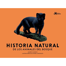 Historia Natural De Los Animales Del Bosque