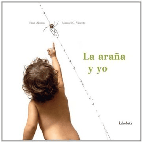 La Araña Y Yo (Libros Para Soñar)