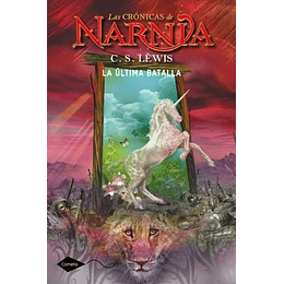 Cronicas De Narnia # 7 La Ultima Batalla