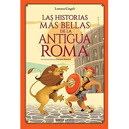 Las Historias Más Bellas De La Antigua Roma