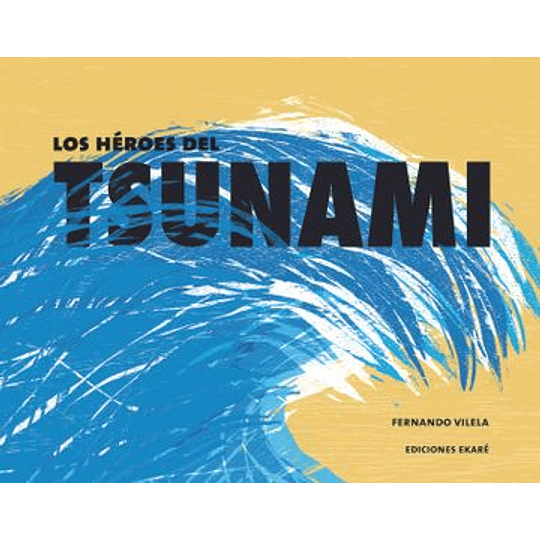 Los Héroes Del Tsunami